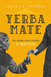 Cover image: Yerba Mate 1st edition 9780520379282