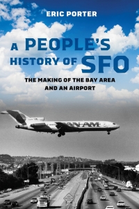 Imagen de portada: A People's History of SFO 1st edition 9780520402331