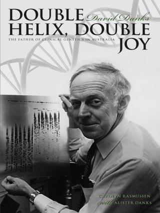 Cover image: Double Helix, Double Joy 9780522857993