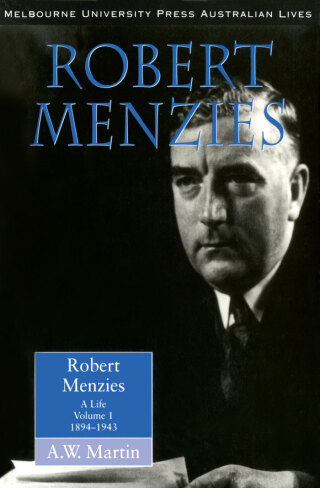 Cover image: Robert Menzies, A Life 9780522876284