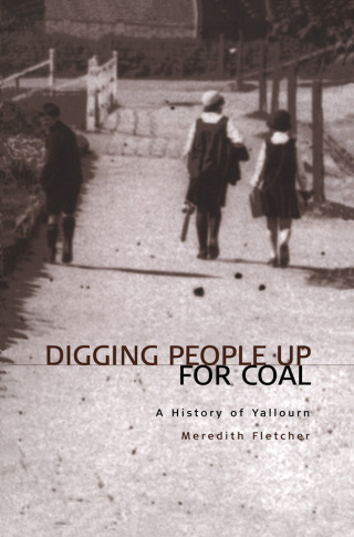 Cover image: Digging People Up For Coal 9780522849783