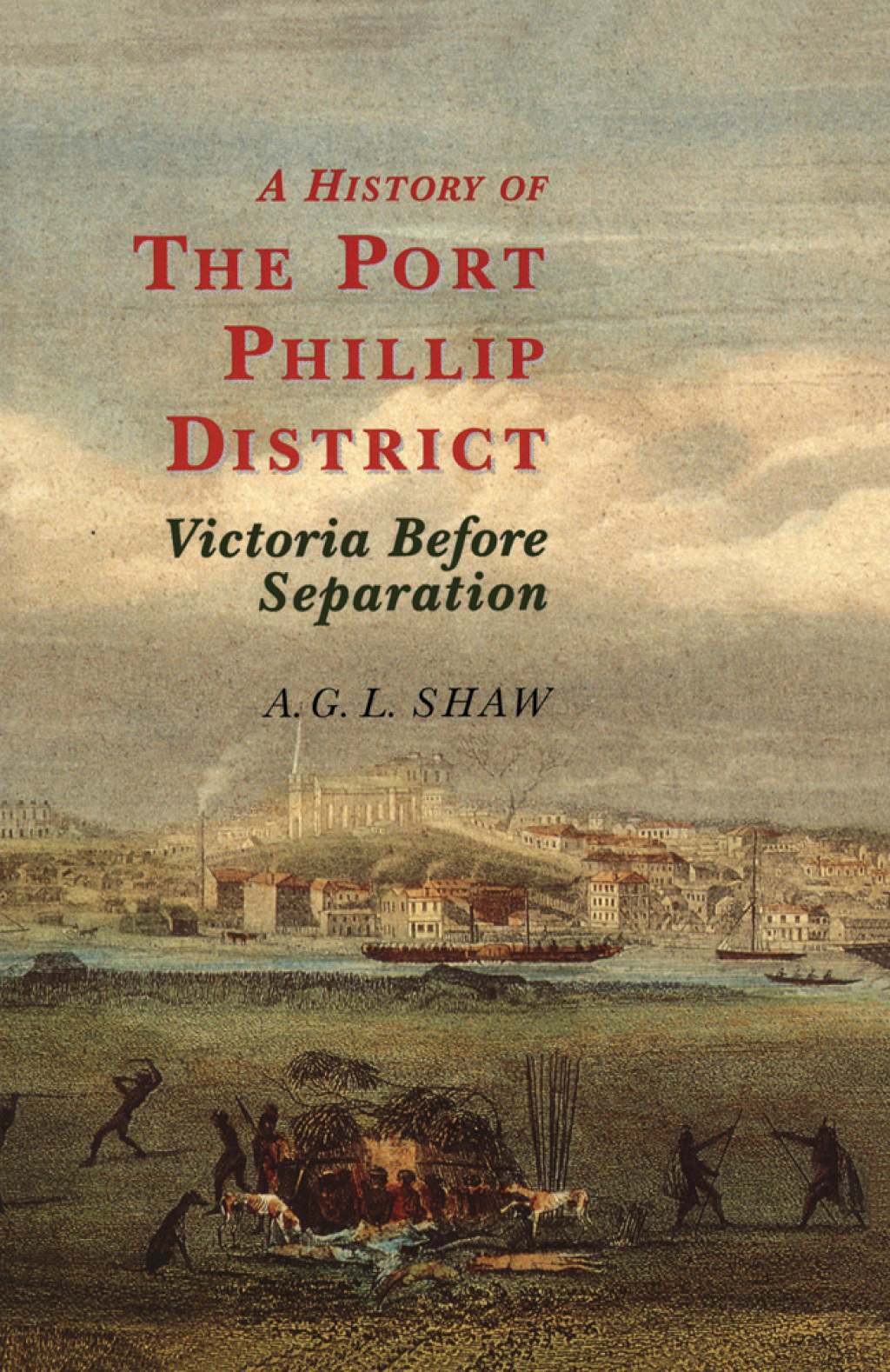 History Of The Port Phillip District Victoria before Separation