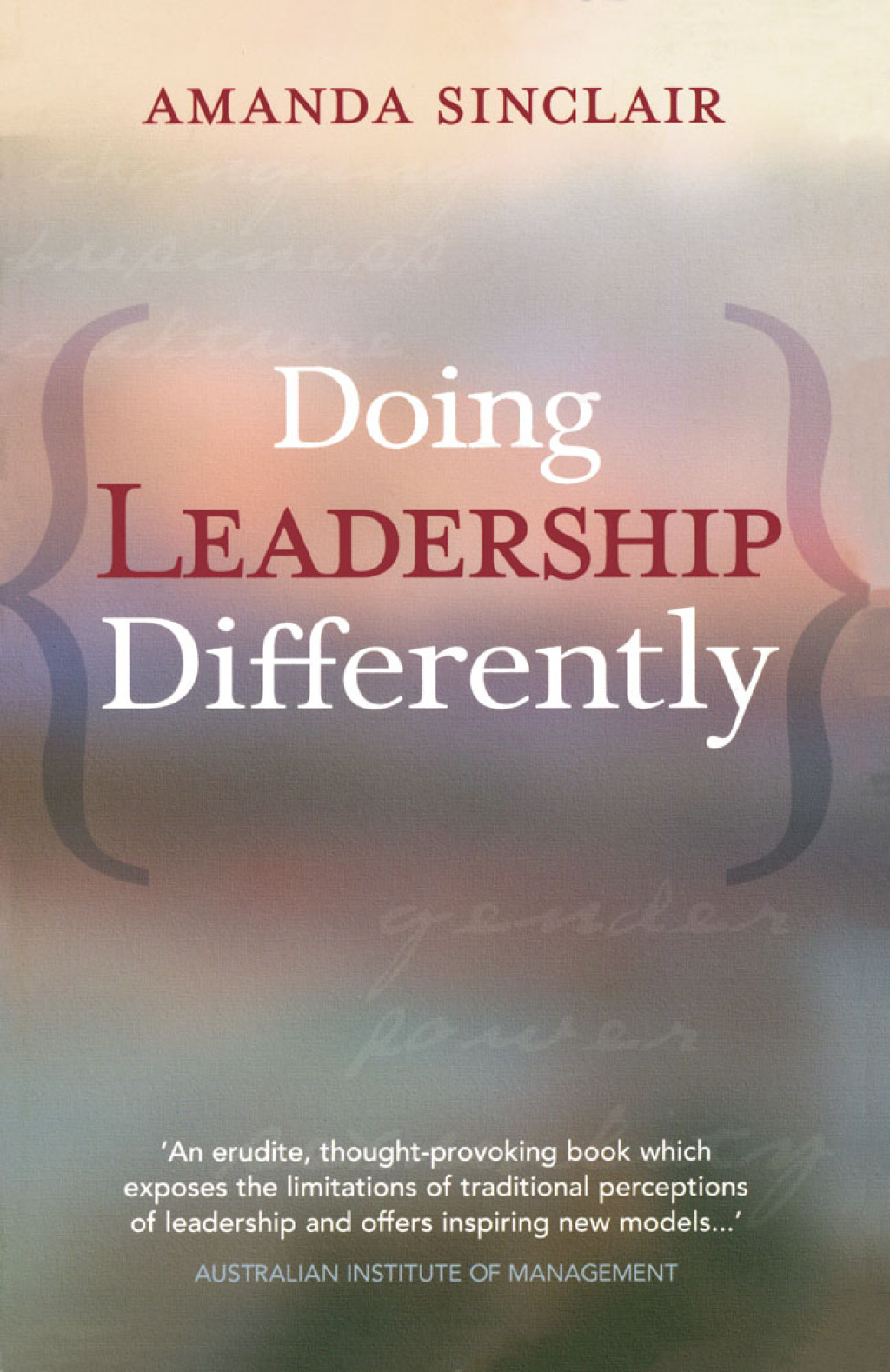 Doing Leadership Differently Gender, Power And Sexuality In A Changing Business Culture