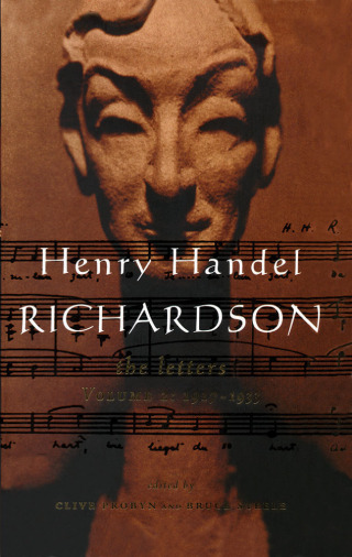Cover image: Henry Handel Richardson Vol 2 9780522849356