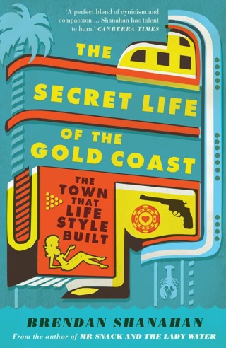 Cover image: Secret Life of the Gold Coast 9780522864342