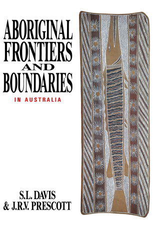 Cover image: Aboriginal Frontiers And Boundaries In Australia 9780522844832