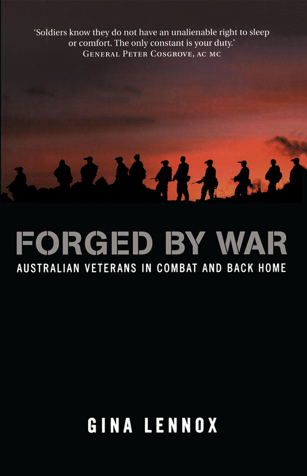 Forged By War Australian Veterans in Combat and Back Home