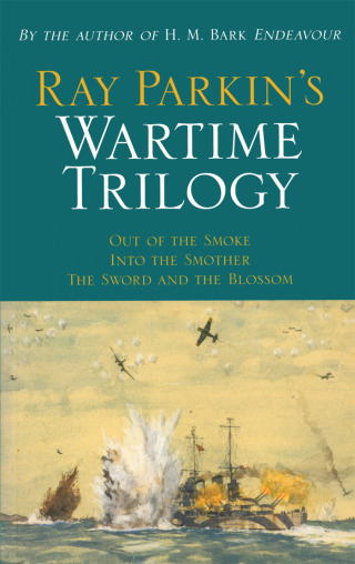Cover image: Ray Parkin's Wartime Trilogy 9780522850673