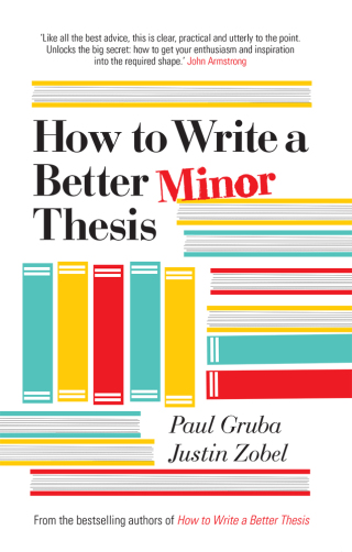 Cover image: How to Write a Better Minor Thesis 9780522866094