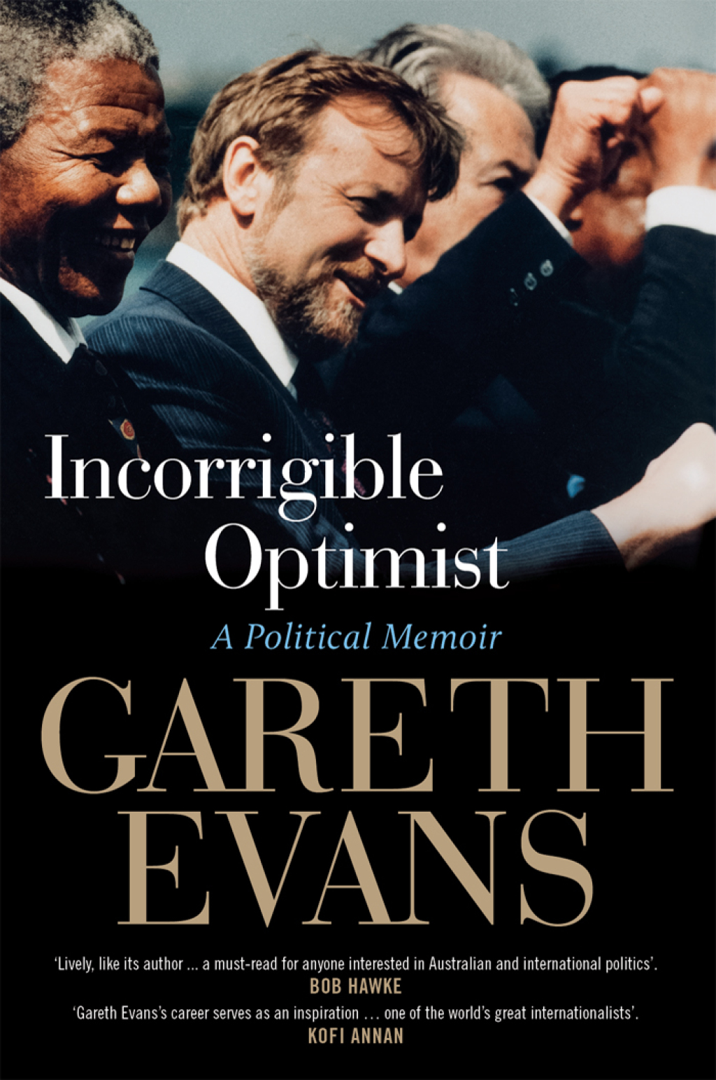 Incorrigible Optimist A Political Memoir