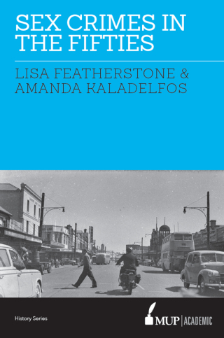 Cover image: Sex Crimes in the Fifties 9780522866551
