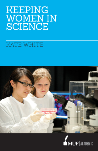 Cover image: Keeping Women in Science 9780522867015