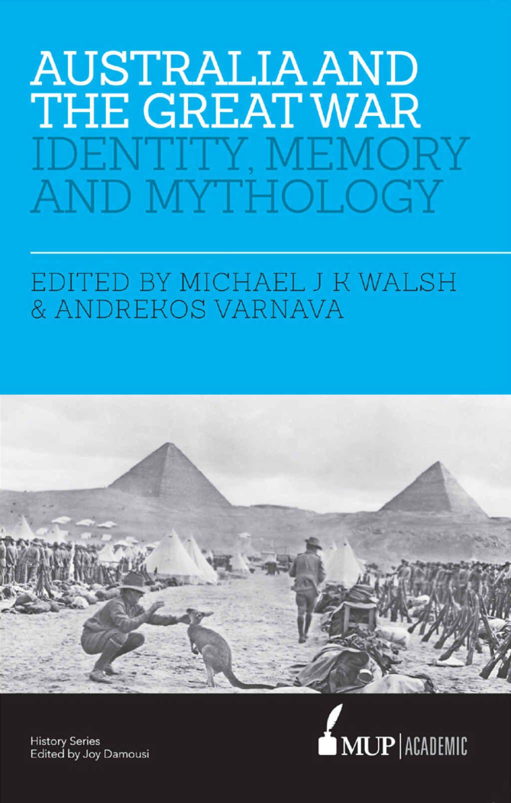 Australia and the Great War Identity, Memory and Mythology