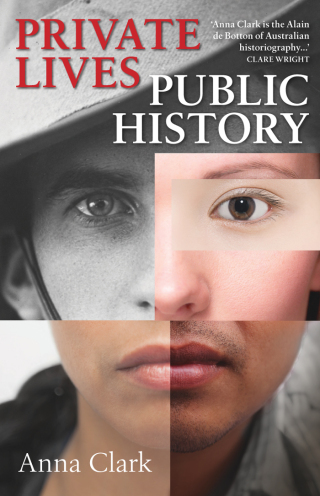 Cover image: Private Lives, Public History 9780522868951
