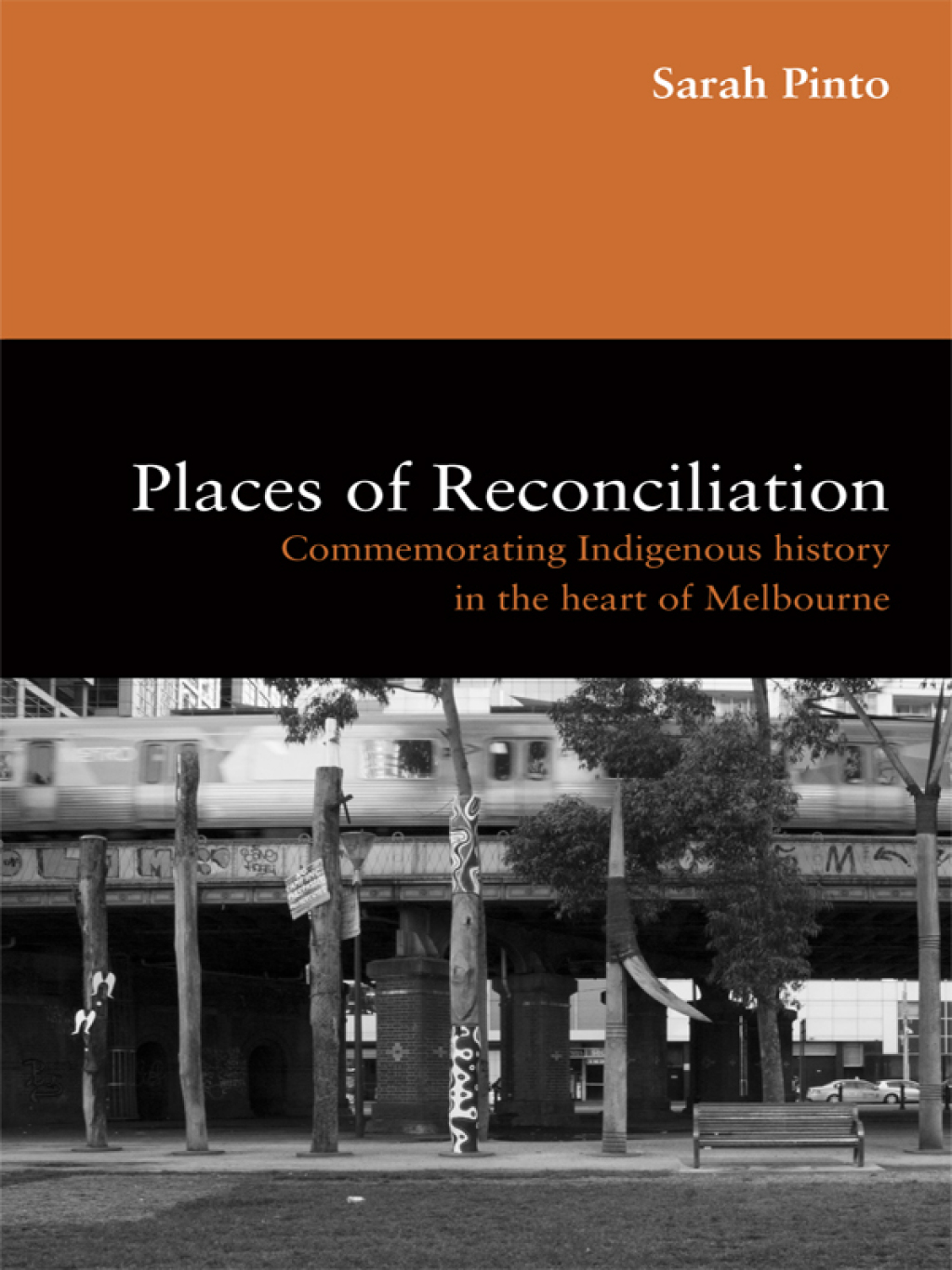 Places of Reconciliation Commemorating Indigenous History in the Heart of Melbourne