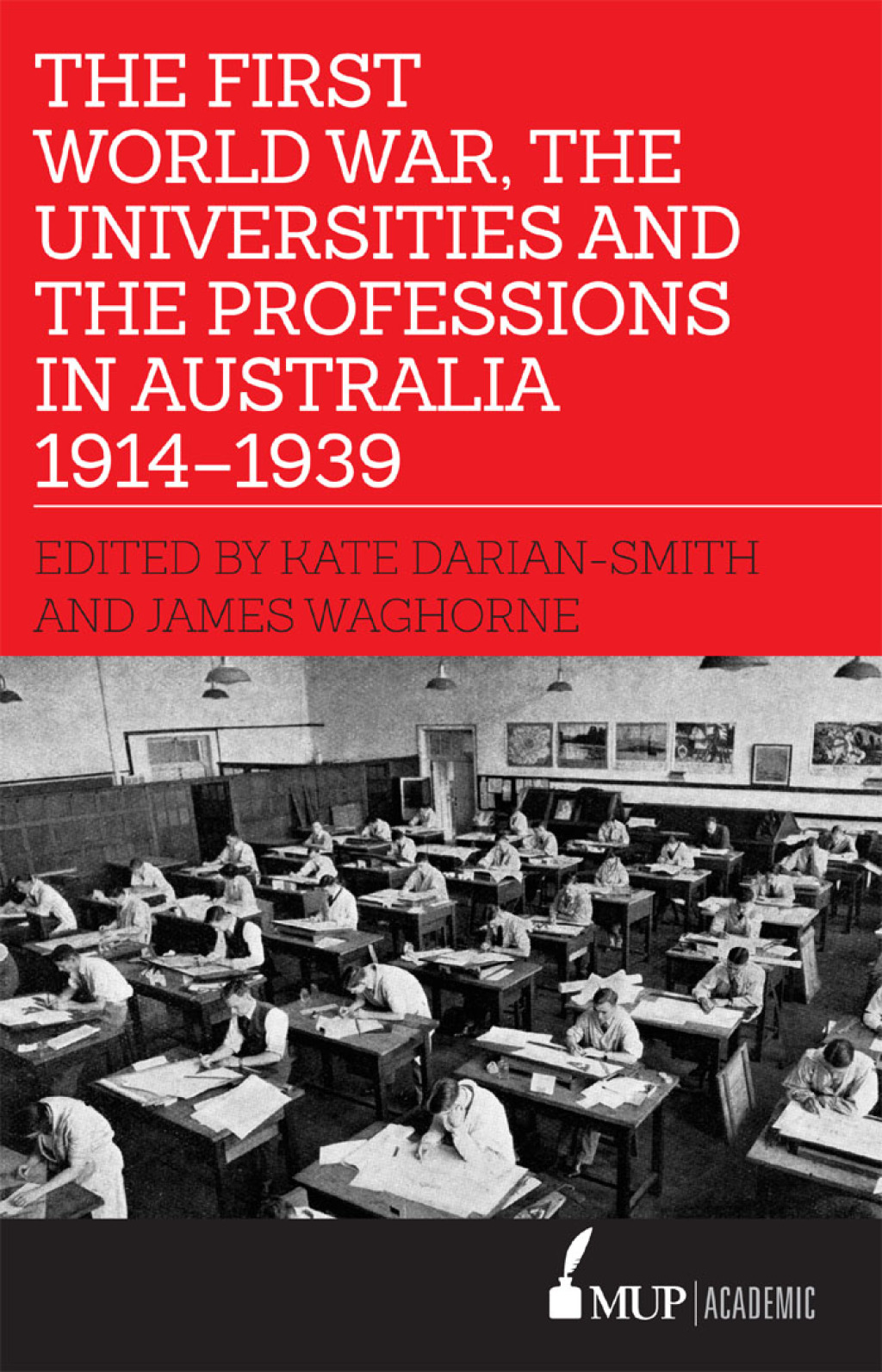 First World War, the Universities and the Professions in Australia 1914-1939