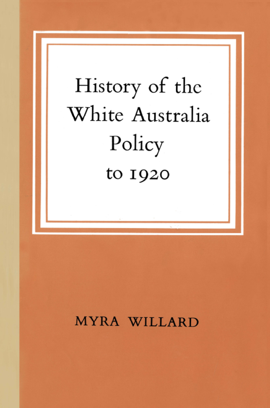History of the White Australia Policy to 1920