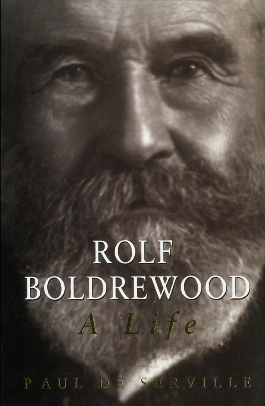 Rolf Boldrewood A Life