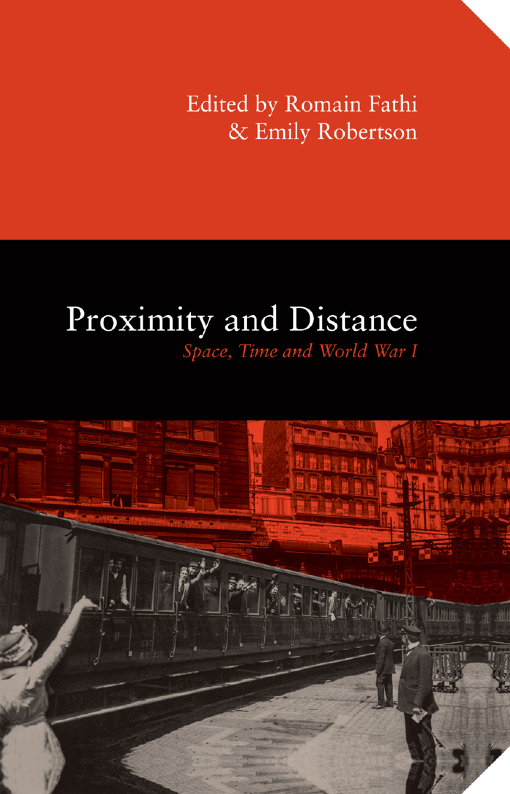 Proximity and Distance Space, Time and World War I