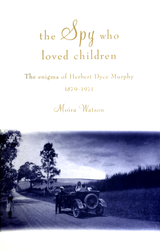 Cover image: Spy Who Loved Children 9780522876871
