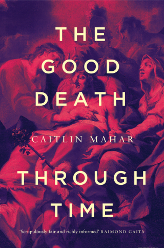 Cover image: Good Death Through Time 9780522878127