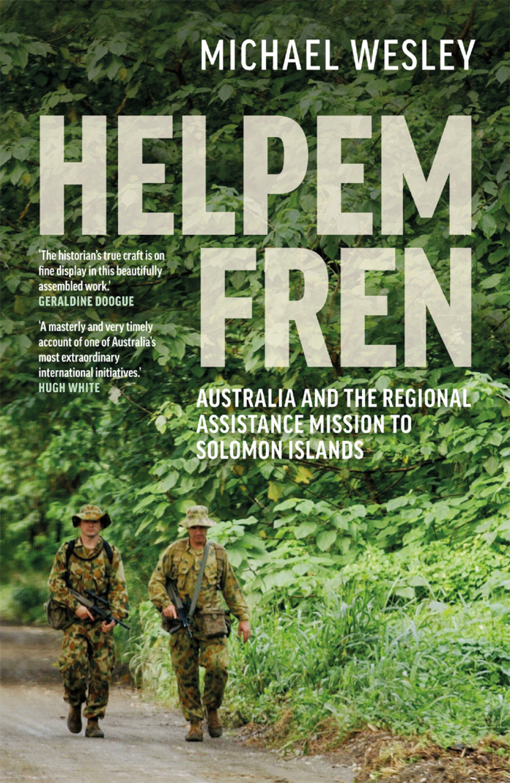 Helpem Fren Australia and the Regional Assistance Mission to Solomon Islands 2003–2017