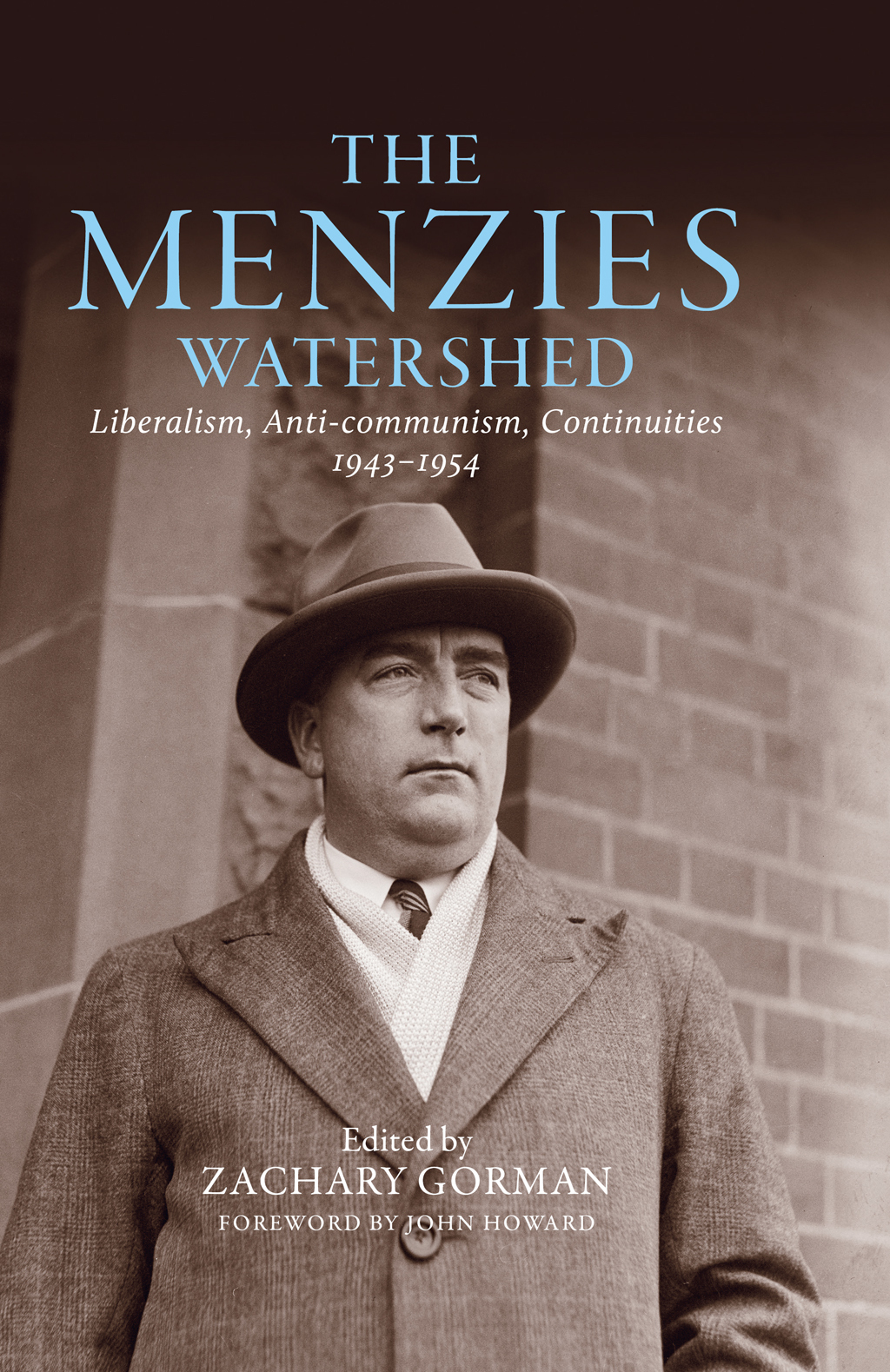 Menzies Watershed Liberalism, Anti-communism, Continuities 1943–1954