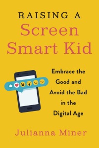 Cover image: Raising a Screen-Smart Kid 9780143132073