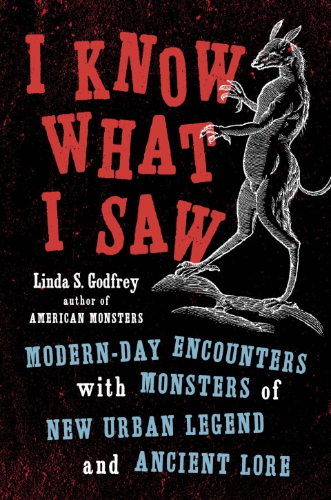I Know What I Saw: Modern-Day Encounters with Monsters of New Urban Legend and Ancient Lore - FULL INSTANT DOWNLOAD | PDF DOCX EPUB