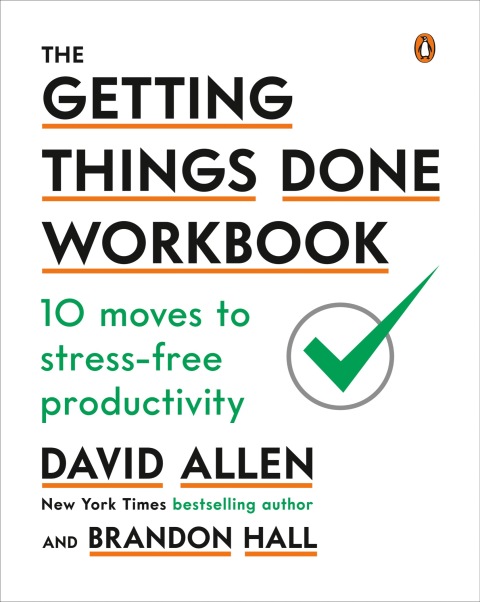 The Getting Things Done Workbook : 10 Moves to Stress-Free Productivity - FULL INSTANT DOWNLOAD | PDF DOCX EPUB