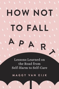 Cover image: How Not to Fall Apart 9780143133490