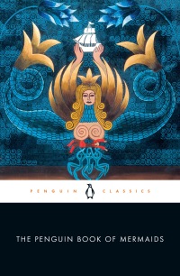 Cover image: The Penguin Book of Mermaids 9780143133728