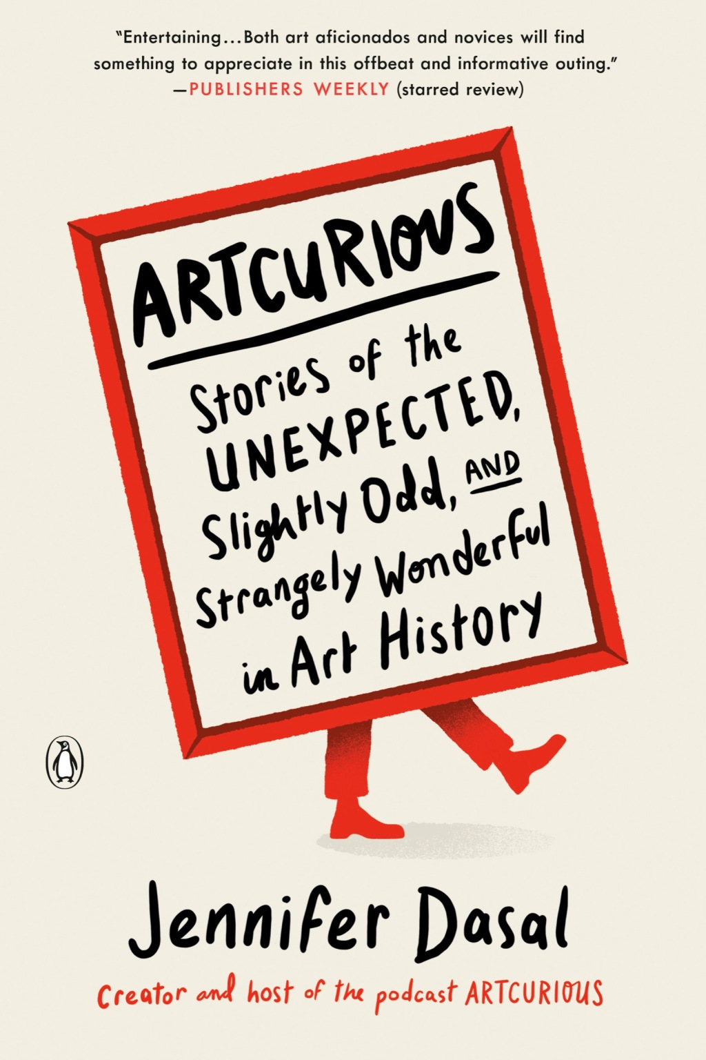ArtCurious Stories of the Unexpected, Slightly Odd, and Strangely Wonderful in Art History