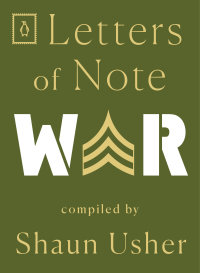 Cover image: Letters of Note: War 9780143134640