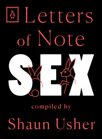 Cover image: Letters of Note: Sex 9780143134718