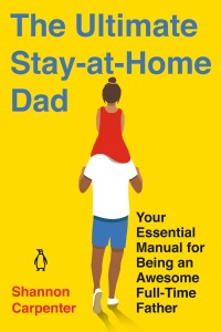 Cover image: The Ultimate Stay-at-Home Dad 9780143135647