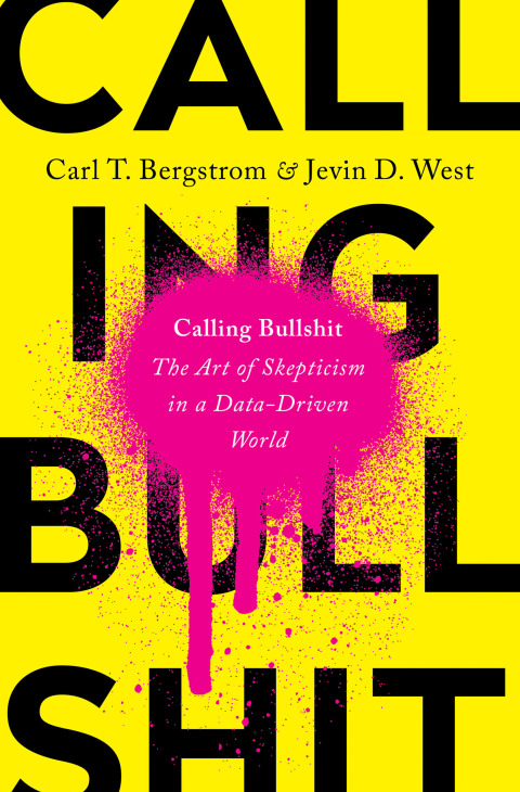 Calling Bullshit: The Art of Skepticism in a Data-Driven World - FULL INSTANT DOWNLOAD | PDF DOCX EPUB
