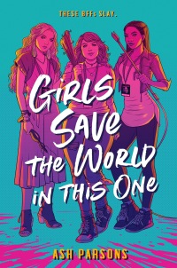 Cover image: Girls Save the World in This One 9780525515326