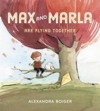 Cover image: Max and Marla Are Flying Together 9780525515661