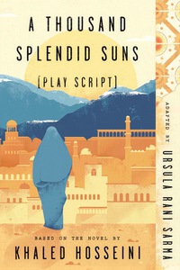 Cover image: A Thousand Splendid Suns (Play Script) 9780735218246