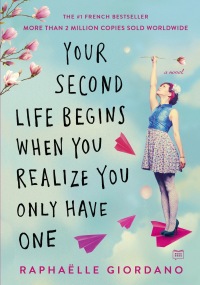 Cover image: Your Second Life Begins When You Realize You Only Have One 9780525535591