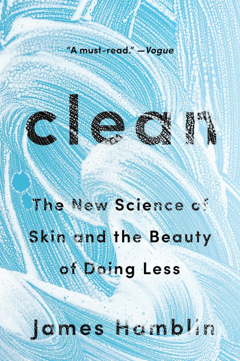 Clean: The New Science of Skin and the Beauty of Doing Less - FULL INSTANT DOWNLOAD | PDF DOCX EPUB