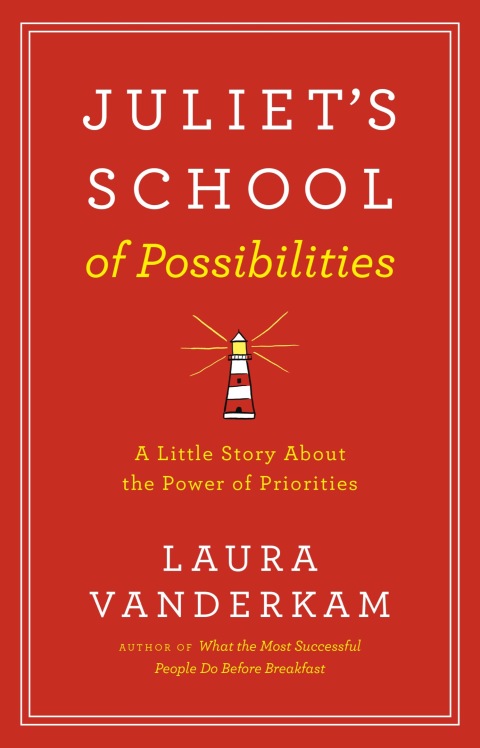 Juliet's School of Possibilities: A Little Story About the Power of Priorities - FULL INSTANT DOWNLOAD | PDF DOCX EPUB