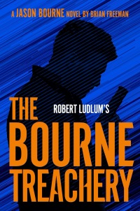 Cover image: Robert Ludlum's The Bourne Treachery 9780525542650