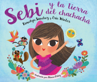Cover image: Sebi y La Tierra Del Chachacha 9780399583643