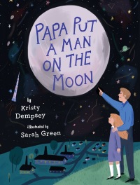 Cover image: Papa Put a Man on the Moon 9780735230743