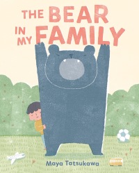 Cover image: The Bear in My Family 9780525555827