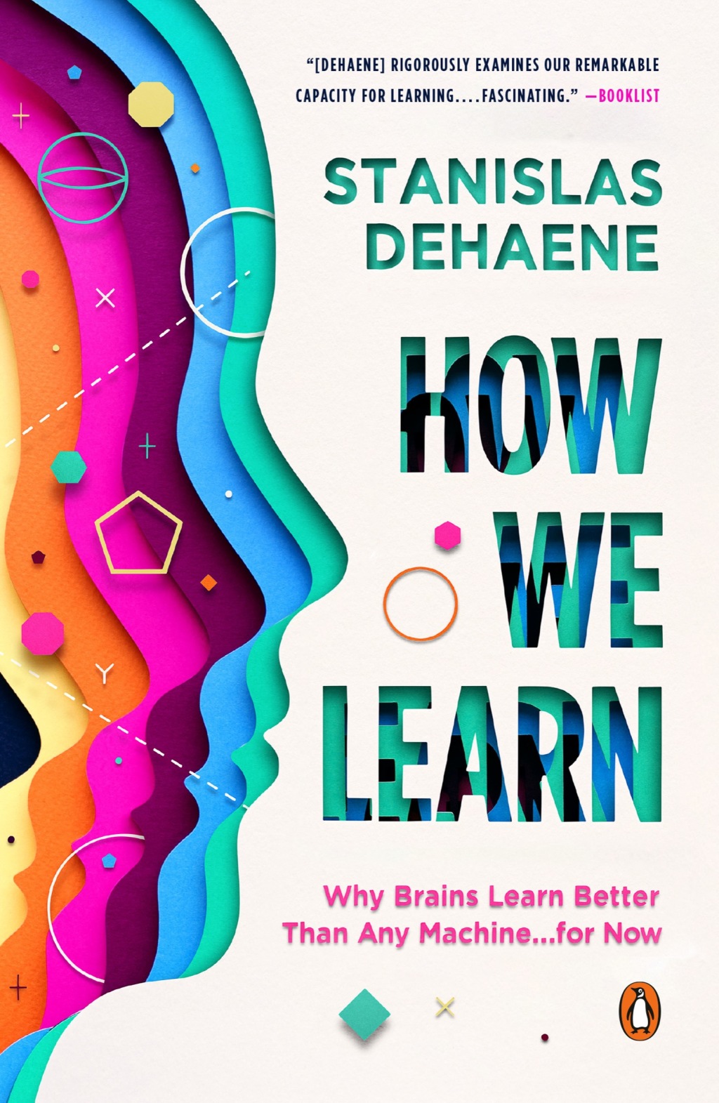 How We Learn Why Brains Learn Better Than Any Machine . . . for Now