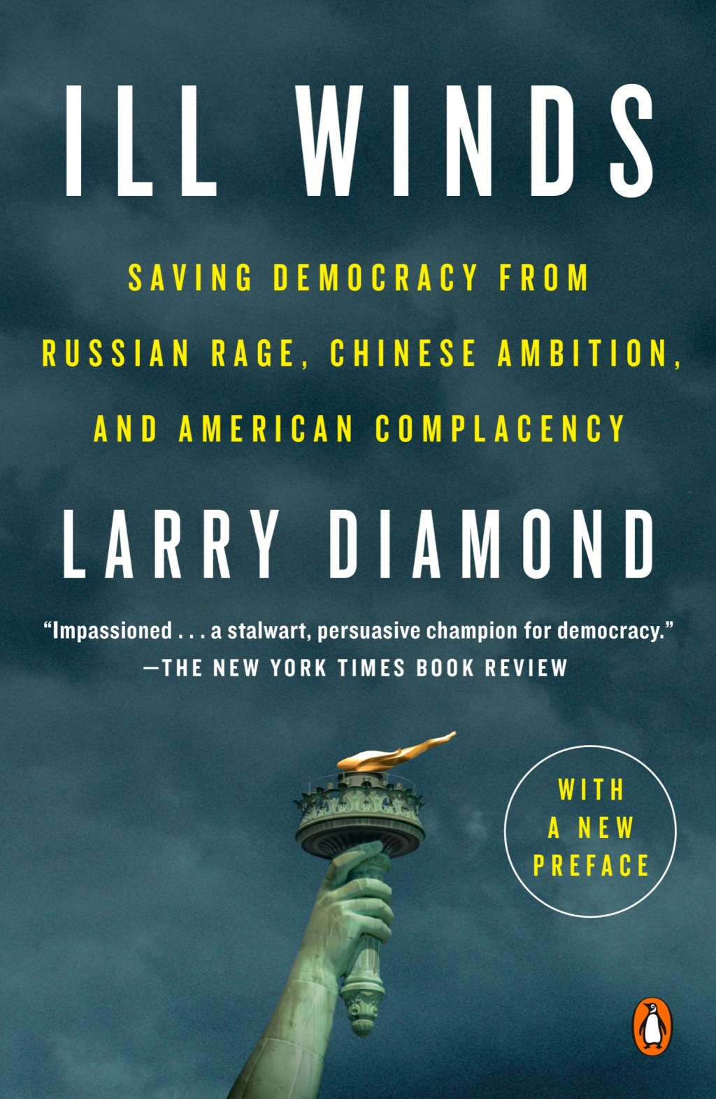 Ill Winds Saving Democracy from Russian Rage, Chinese Ambition, and American Complacency