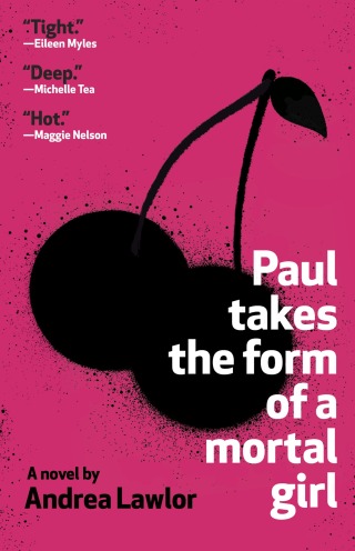 Cover image: Paul Takes the Form of a Mortal Girl 9780525566182